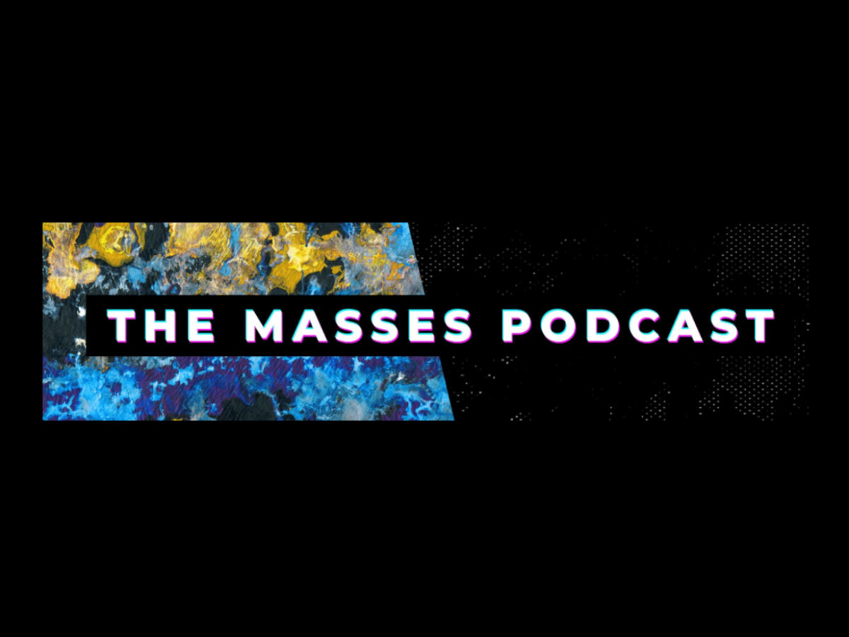 The Masses Podcast