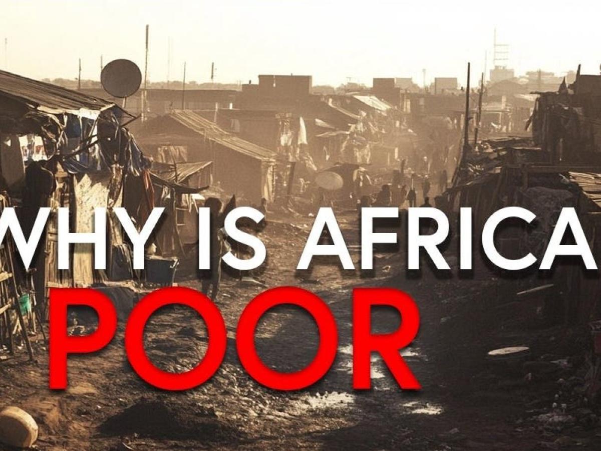 Why Is Africa Poor?