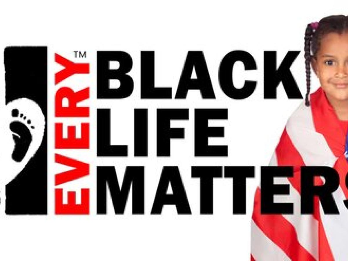 Every Black Life Matters