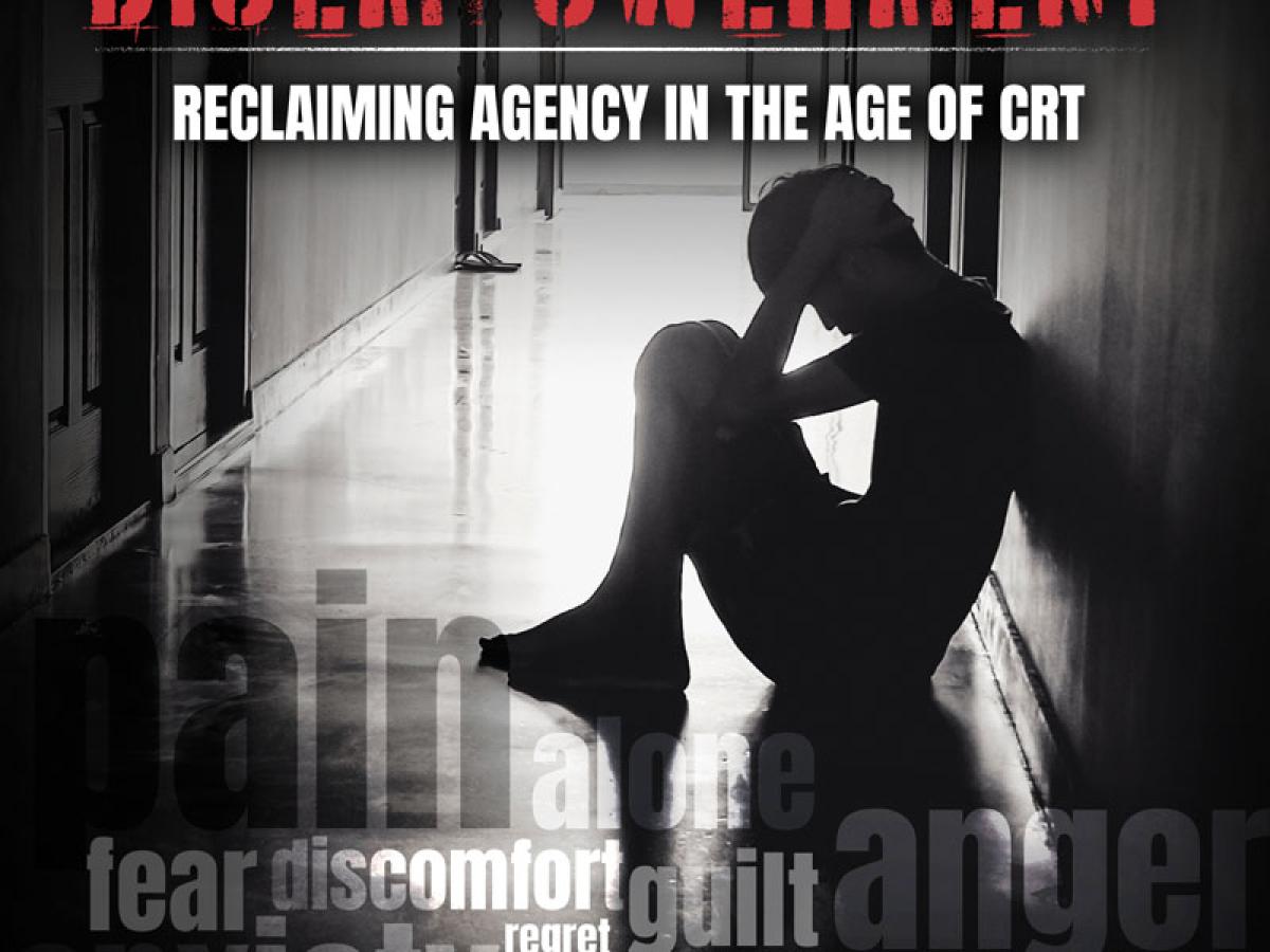 The Lure of Disempowerment: Reclaiming Agency in the Age of CRT