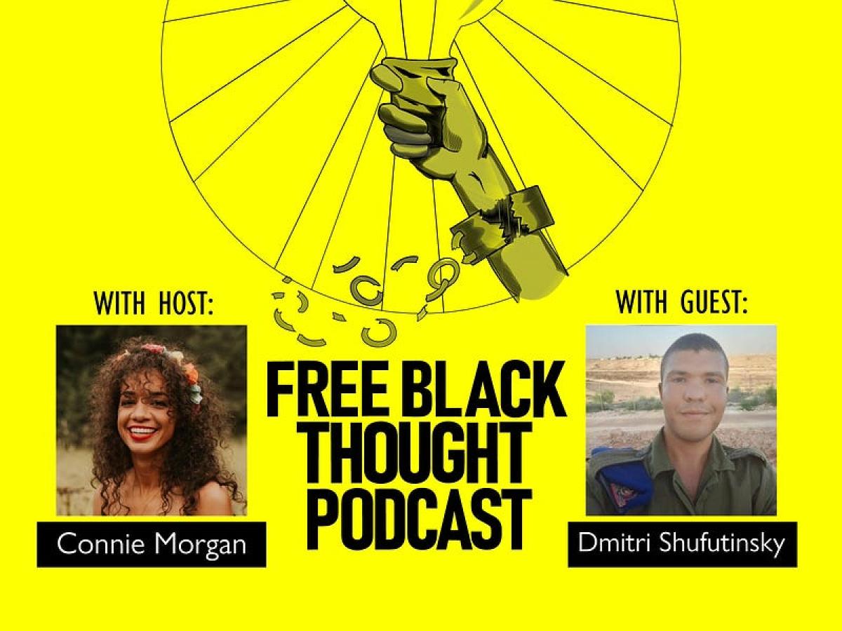 Ep. 33 - An IDF Soldier Speaks Out (Dmitri Shufutinsky)